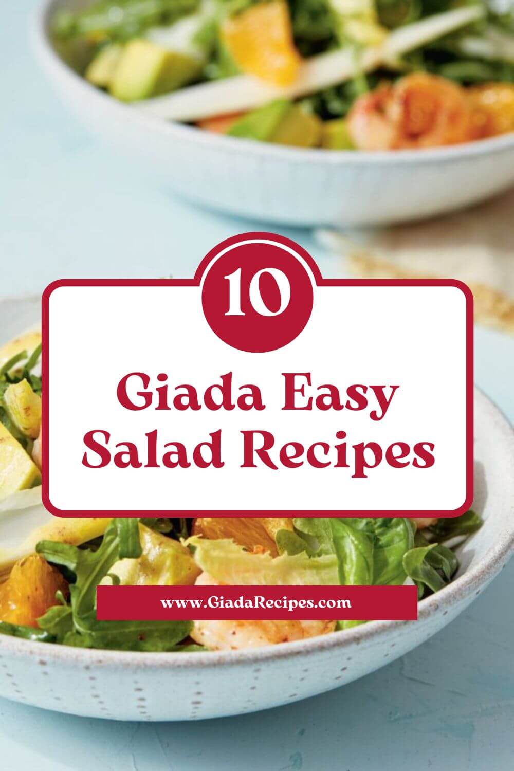 10 Giada Easy Salad Recipes