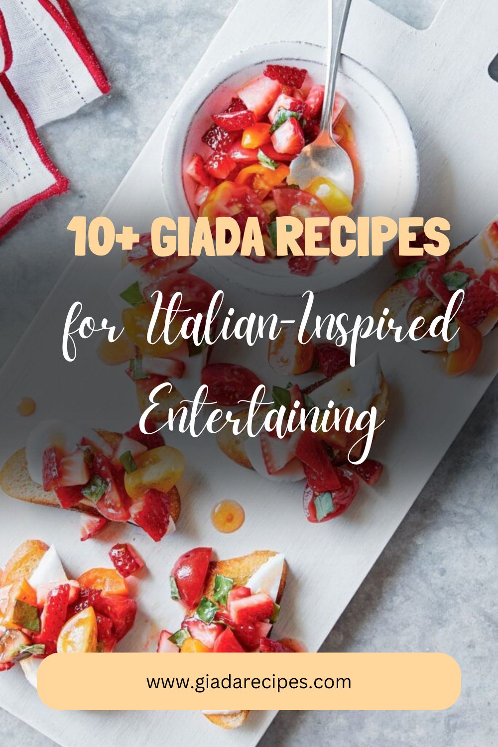 10+ Giada Recipes for Italian-Inspired Entertaining